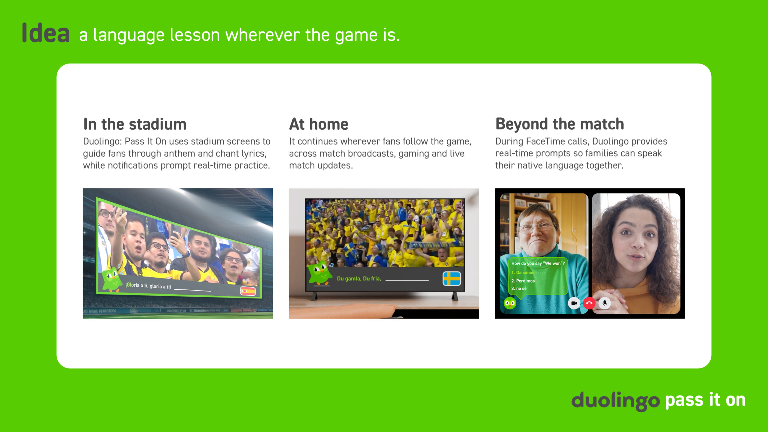 A slide titled Idea: a language lesson wherever the game is, showing the three campaign touchpoints: in the stadium, at home and beyond the match.
